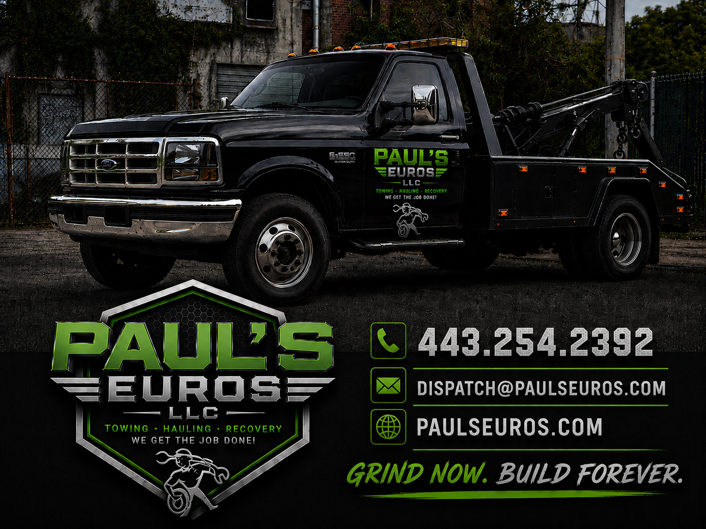 Paul's Euros LLC business card featuring the green and silver logo, tow truck, contact details, and Grind Now. Build Forever. tagline